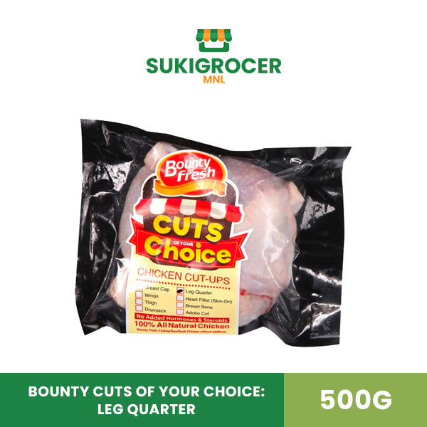 Bounty Cuts of Your Choice: Leg Quarter 500G